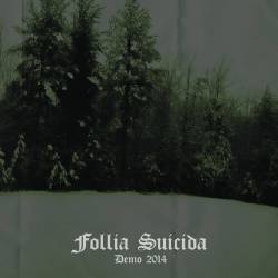 Follia Suicida : Demo 2014